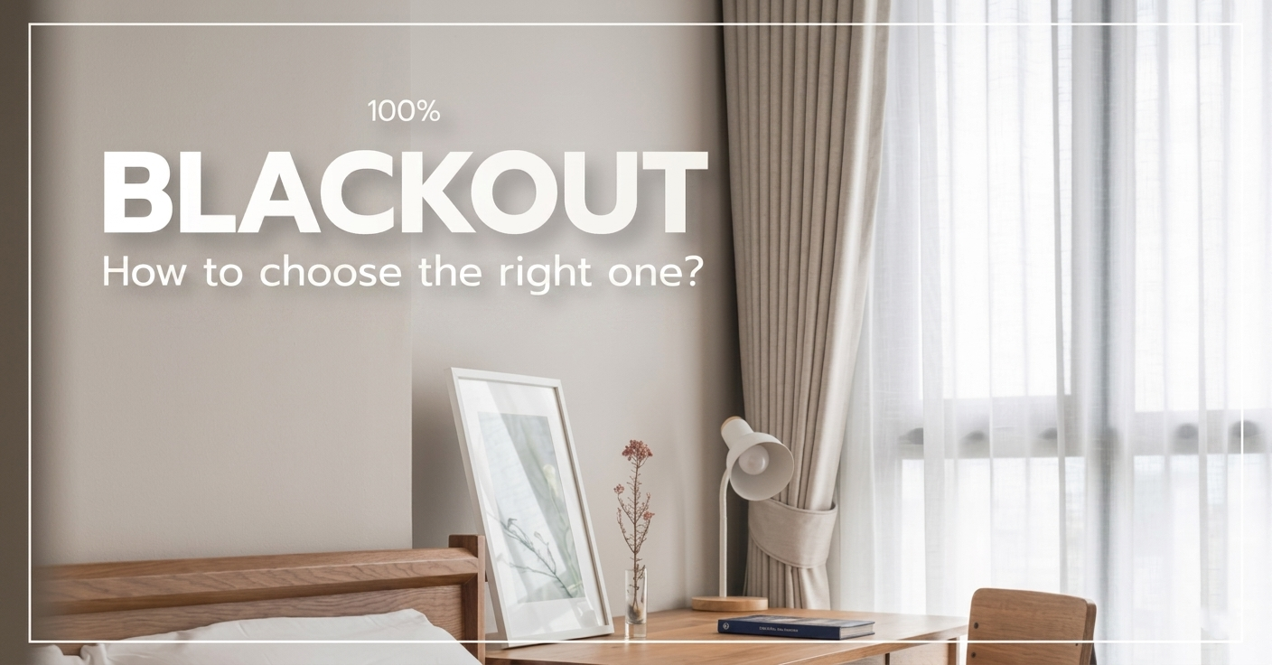 What are Blackout Curtains and how to choose the right one?